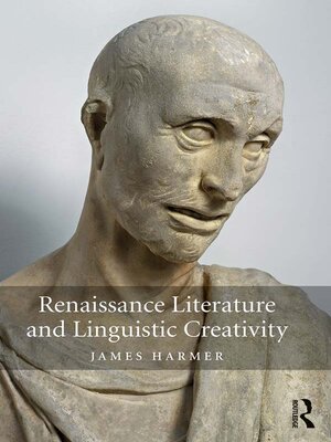 cover image of Renaissance Literature and Linguistic Creativity